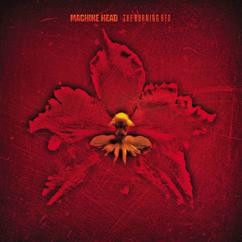 Machine Head: The Blood, the Sweat, the Tears