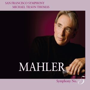 San Francisco Symphony: Mahler: Symphony No. 5