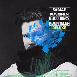 Samae Koskinen: Kuuluuko, kuuntelen (Deluxe)