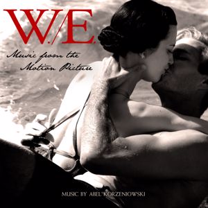 Abel Korzeniowski: W.E. - Music From The Motion Picture