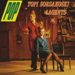 Topi Sorsakoski & Agents: Varjojen yö (Jak To Dziewczyna)