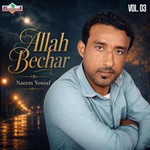 Naeem Yousaf: Allah Bechar, Vol. 03