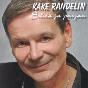 Kake Randelin: Silitä ja paijaa