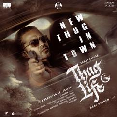 A.R. Rahman: New Thug In Town (From "Thug Life")