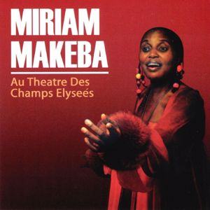 Miriam Makeba: Au Theatre Des Champs Elysées