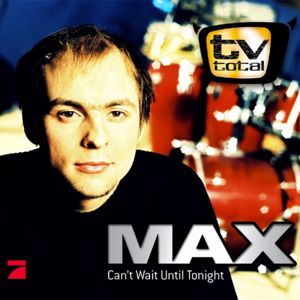 Max Mutzke: Can't Wait Until Tonight