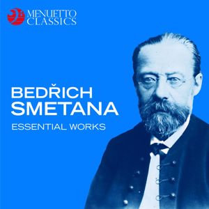 Various Artists: Bedrich Smetana: Essential Works