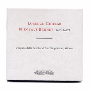 Lorenzo Ghielmi: Nikolaus Bruhns (L'organo della Basilica di San Simpliciano, Milano)