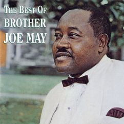 Brother Joe May: My Conversation