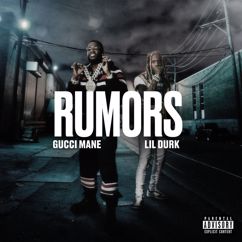 Gucci Mane, Lil Durk: Rumors (feat. Lil Durk)