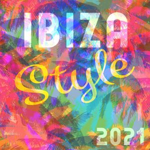 Various Artists: Ibiza Style 2021