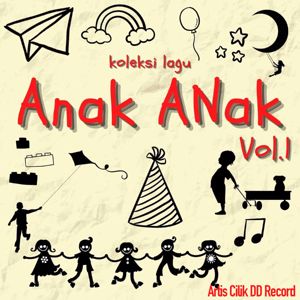 Artis Cilik DD Record: Koleksi Lagu Anak Anak, Vol. 1