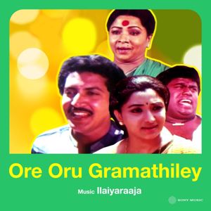 Ilaiyaraaja: Ore Oru Gramathiley (Original Motion Picture Soundtrack)