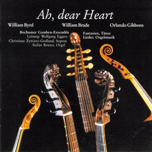 Bochumer Gamben Ensemble: Ah, Dear Heart!