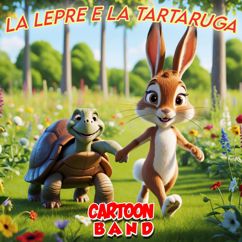 Cartoon Band: La Lepre E La Tartaruga