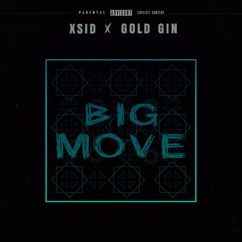 XSID & GOLD GIN: Big MOVE (Prod. By InfinityRize)