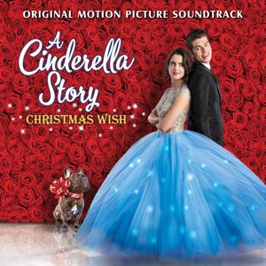 Laura Marano: A Cinderella Story: Christmas Wish (Original Motion Picture Soundtrack)