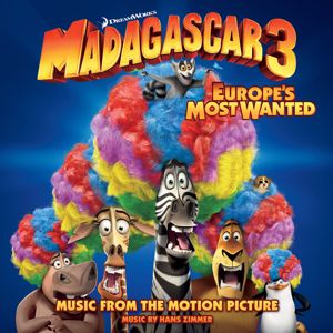 Various Artists: Madagascar 3: Europe's Most Wanted (Music From The Motion Picture)
