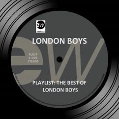 London Boys: Playlist: The Best of London Boys