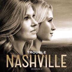 Nashville Cast, Charles Esten, Dana Wheeler-Nicholson: Trouble