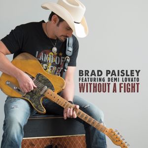 Brad Paisley feat. Demi Lovato: Without a Fight
