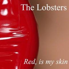 The Lobsters: I Can Fight for Those