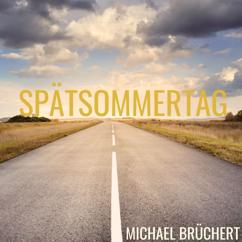 Michael Brüchert: Spätsommertag