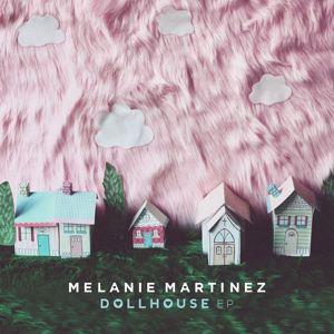 Melanie Martinez: Dollhouse