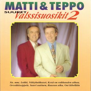 Matti ja Teppo: Suuret Valssisuosikit, Vol. 2