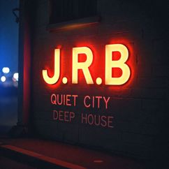 J.R.B: Quiet city(Deep House Version)