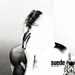 Suede: Disintegrate
