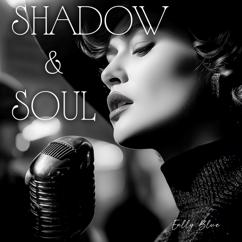 Enlly Blue: Shadows & Soul
