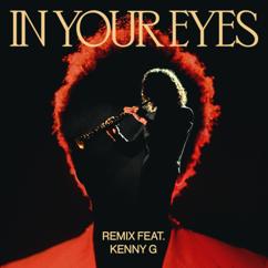 The Weeknd, Kenny G: In Your Eyes (Remix)