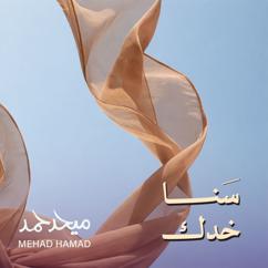 Mehad Hamad: سنا خدك