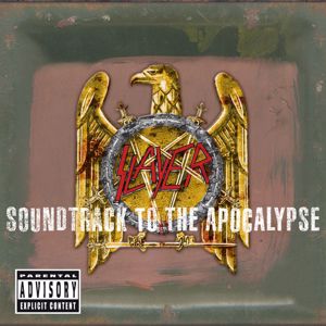 Slayer: Soundtrack To The Apocalypse