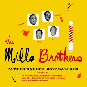 The Mills Brothers: Famous Barber Shop Ballads, Vol. 1
