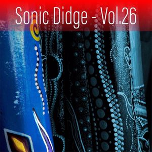 Ash Dargan: Sonic Didge, Vol. 26