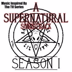 Various Artists: A Supernatural Soundtrack: Series 1 (Music Inspired by the TV Series)