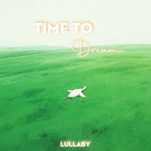 LalaTv: Time To Dream (Lullaby)