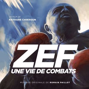 Romain Paillot: ZEF, une vie de combats(Bande originale du documentaire)