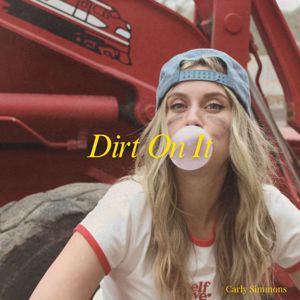 Carly Simmons: Dirt On It