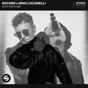 Kryder x Nino Lucarelli: Stay With Me