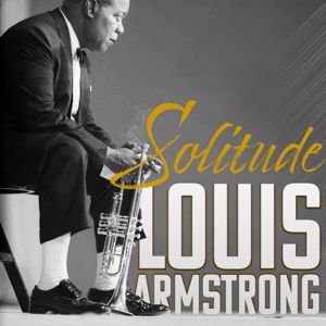 Louis Armstrong: We Have All the Time in the World