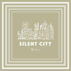 Silent City: Reborn