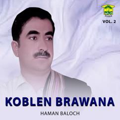 Haman Baloch: Koblen Brawana, Vol. 2