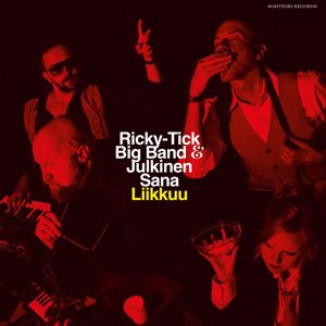 Ricky-Tick Big Band, Julkinen Sana, Paleface, Tommy Lindgren, Valtteri Laurell, F: Almodóvar