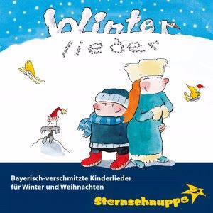 Sternschnuppe: Winterlieder: Bayerisch-Verschmitzte Kinderlieder für Winter und Weihnachten