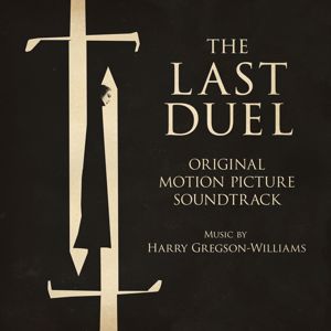 Harry Gregson-Williams: The Last Duel (Original Motion Picture Soundtrack)