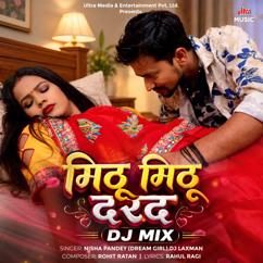 Nisha Pandey "Dream Girl" & DJ Laxman: Mithu Mithu Darad (DJ Mixed)