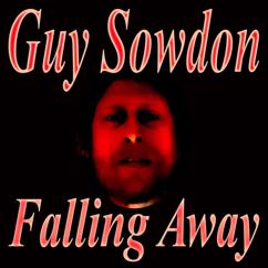 Guy Sowdon: Falling Away